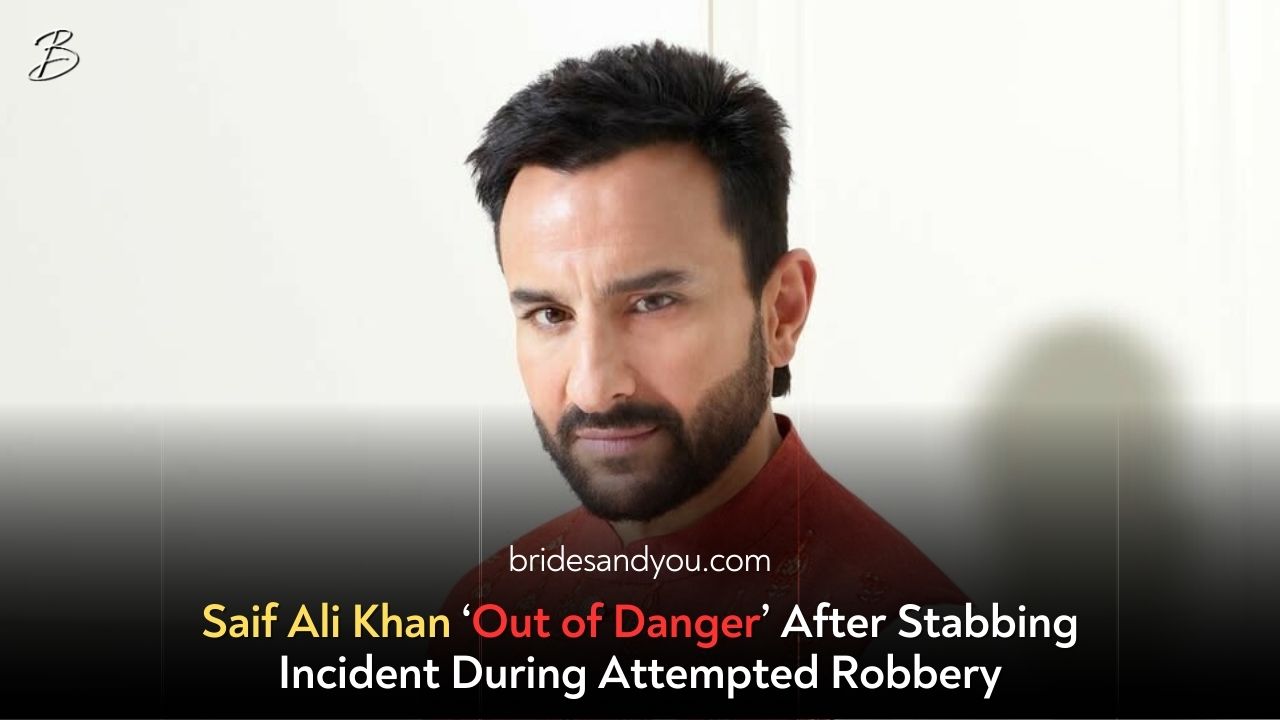 Saif Ali Khan ‘Out of Danger’ After Stabbing Incident During Attempted Robbery