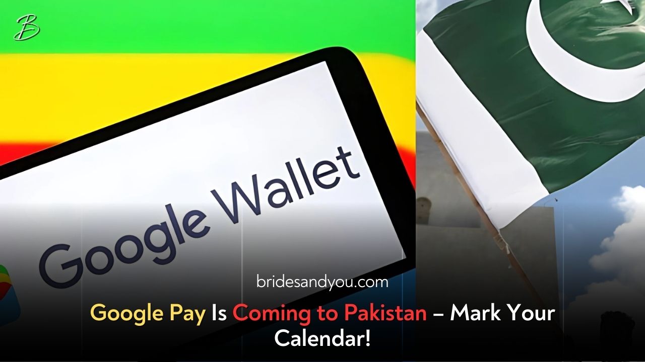 Google Pay’s Launch in Pakistan – Here’s Everything You Need to Know!