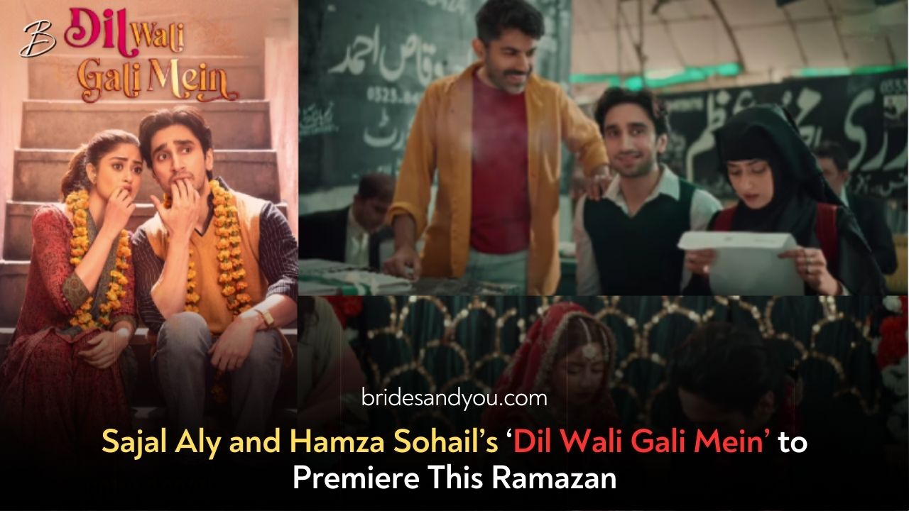 Sajal Aly & Hamza Sohail Starrer ‘Dil Wali Gali Mein’ Set to Release This Ramazan