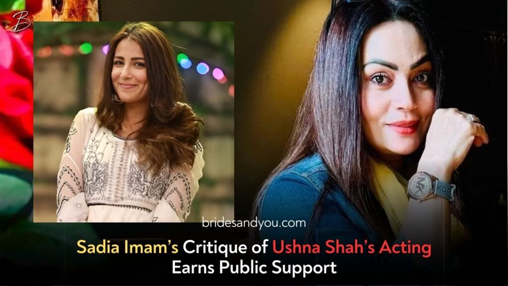 Sadia Imam’s Candid Take on Ushna Shah’s Acting in Aye Ishq E Junoon—A Fair Critique or Unwarranted Criticism?
