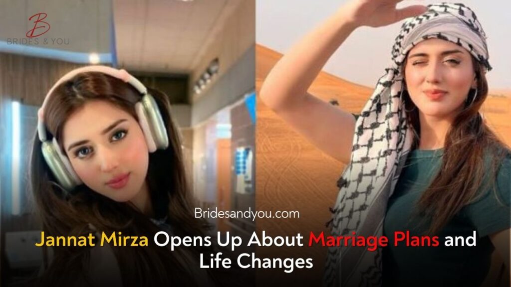 Jannat Mirza Opens Up About Marriage Plans and Life Changes