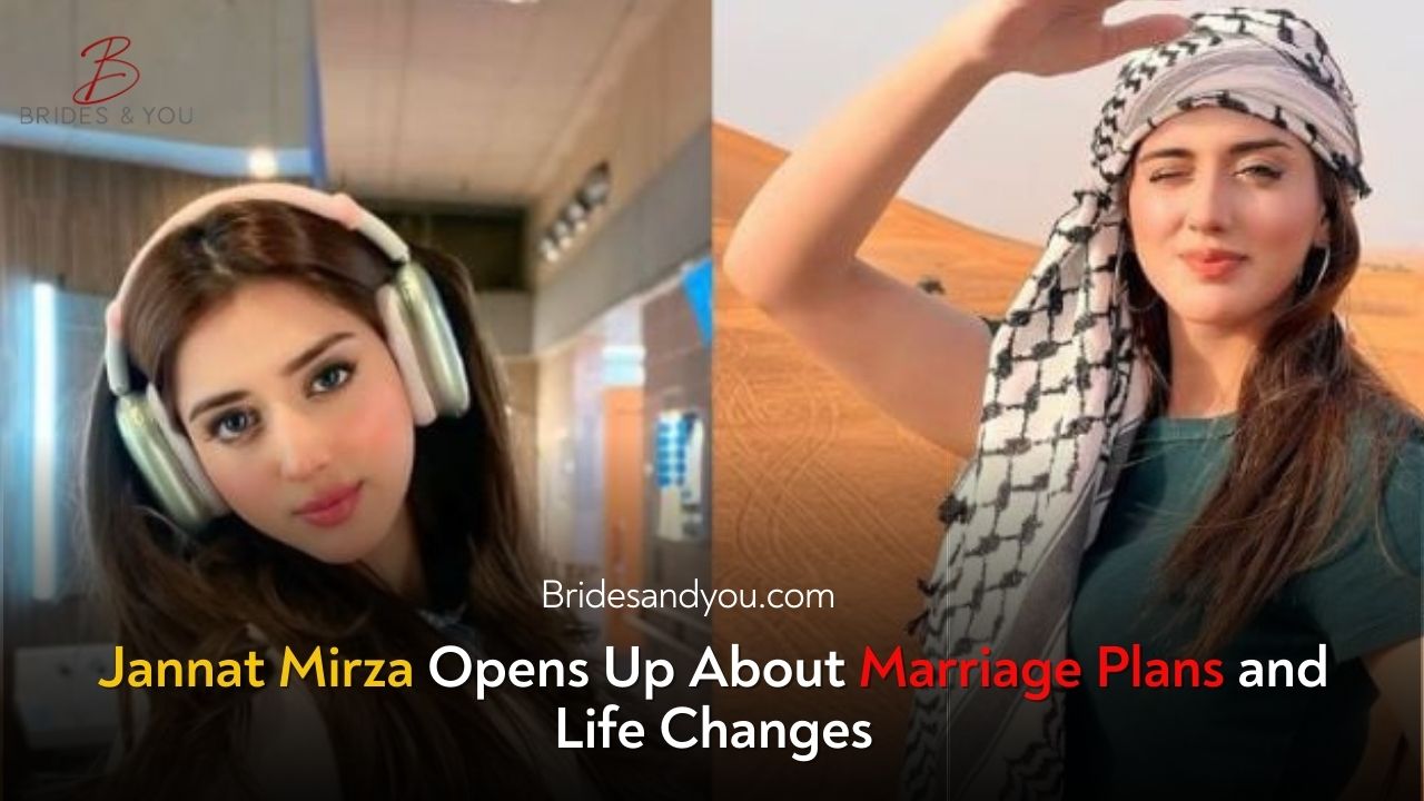 Jannat Mirza Opens Up About Marriage Plans and Life Changes
