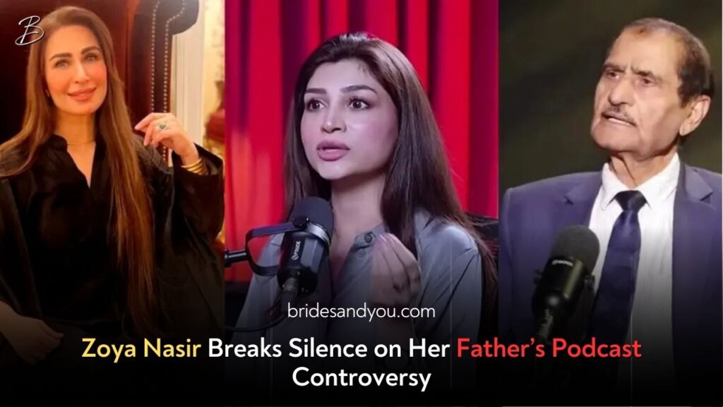 Zoya Nasir Addresses Father Nasir Adeeb’s Controversial Podcast