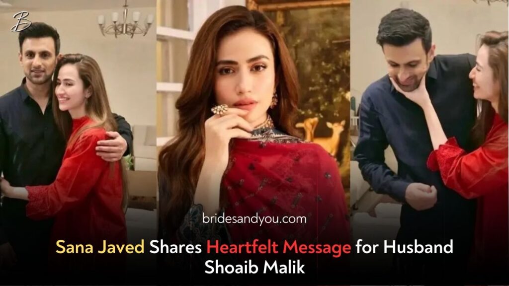 Sana Javed Expresses Love for Shoaib Malik in Heartfelt Instagram Post