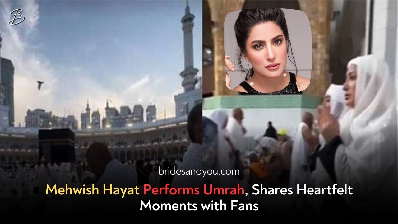 Mehwish Hayat Performs Umrah, Shares Spiritual Moments with Fans