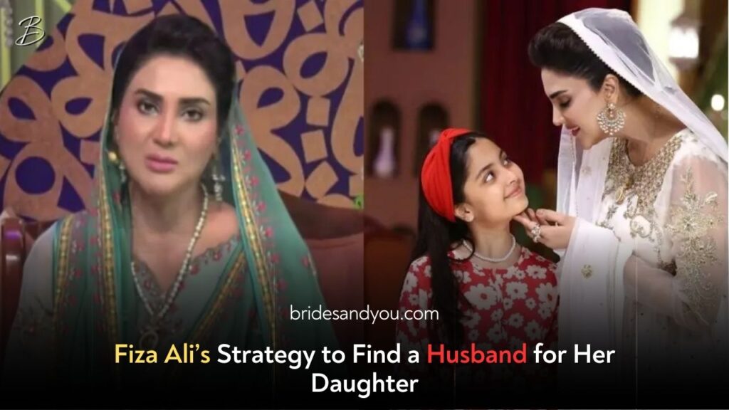 Fiza Ali’s Thoughtful Strategy for Finding a Husband for Her Daughter