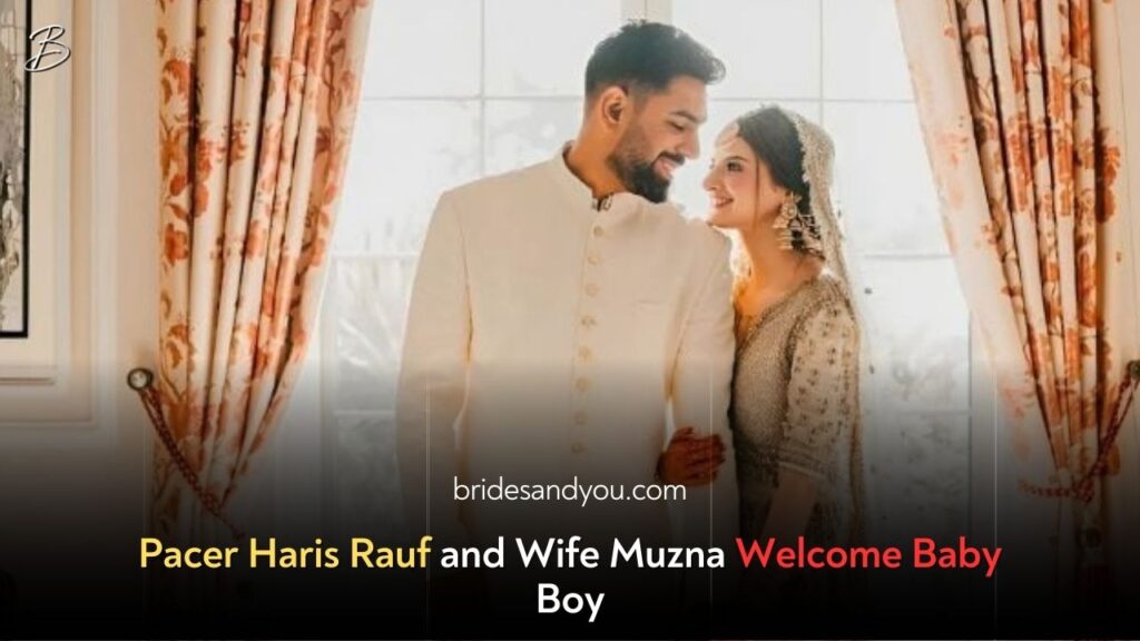 Pakistan’s Fast Bowler Haris Rauf and Wife Muzna Blessed with a Baby Boy