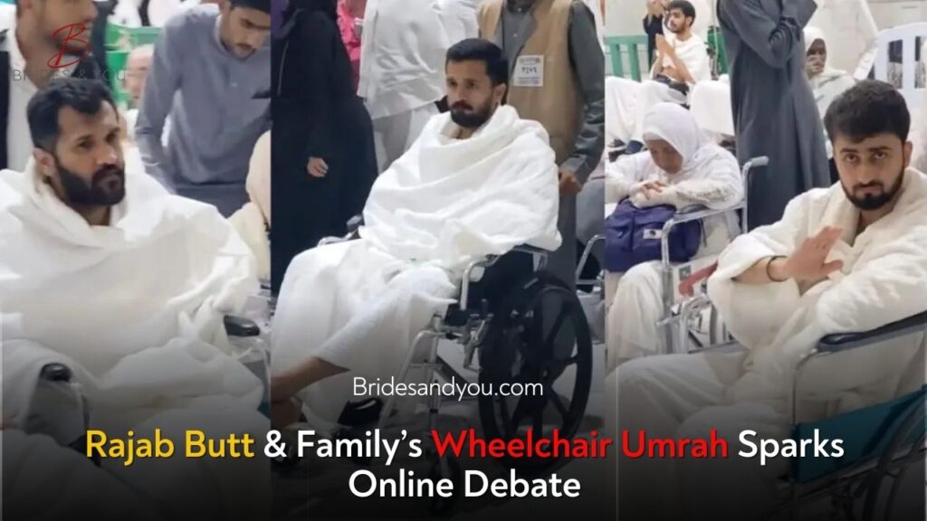 Rajab Butt’s Controversial Umrah Journey: The Wheelchair Debate and Public Backlash