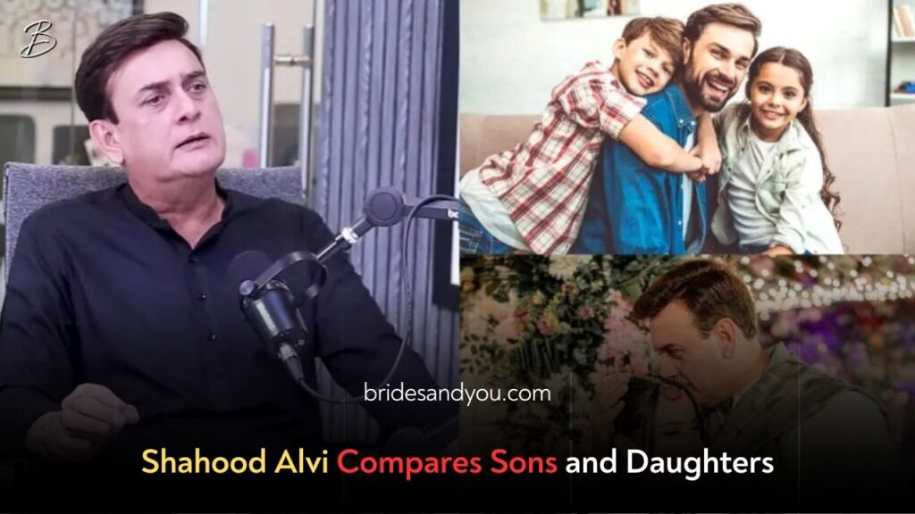 Shahood Alvi Opens Up About Daughters & Sons: A Heartfelt Perspective