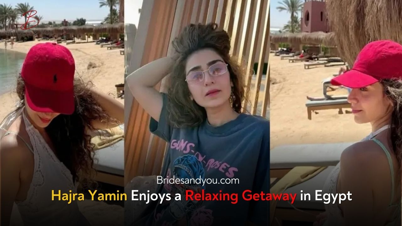 Hajra Yamin vacation in Egypt
