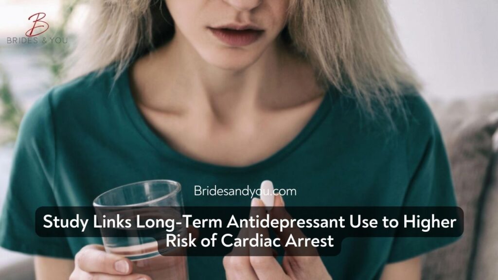 Long-Term Antidepressant Use May Be Linked to Increased Risk of Sudden Cardiac Death, New Study Warns