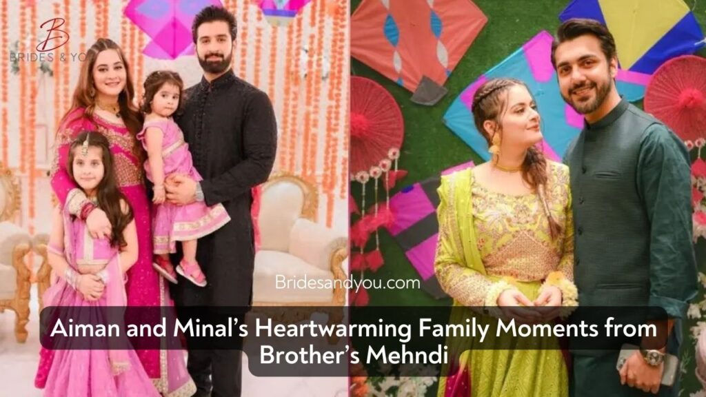 Aiman and Minal Brother’s Mehndi Pictures, Aiman Khan Mehndi Look, Minal Khan Mehndi Outfit, Maaz Khan Wedding, Pakistani Celebrity Weddings, Aiman Minal Family Pictures, Aiman Minal Wedding Looks, Pakistani Mehndi Outfits, Celebrity Mehndi Looks, Aiman and Minal Latest Pictures