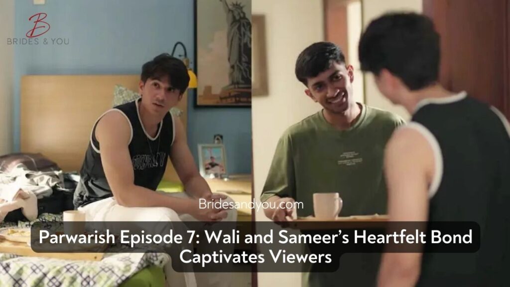 Parwarish Episode 7
