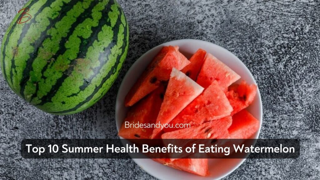 Health benefits of watermelon in summer