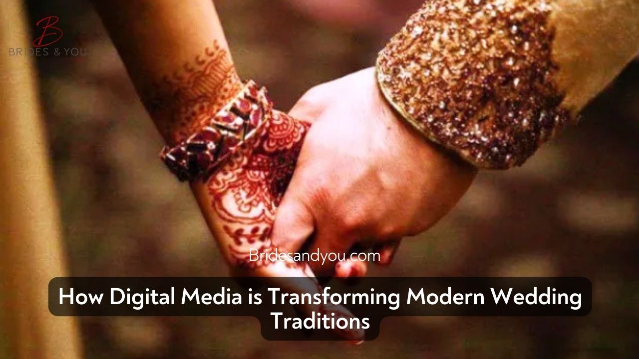 How Digital Media Is Redefining Wedding Traditions in Pakistan