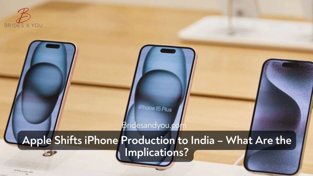 Apple iPhone manufacturing shift to India