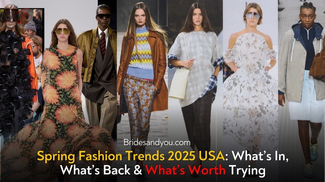 Spring Fashion Trends 2025 USA: What’s In, What’s Back & What’s Worth Trying