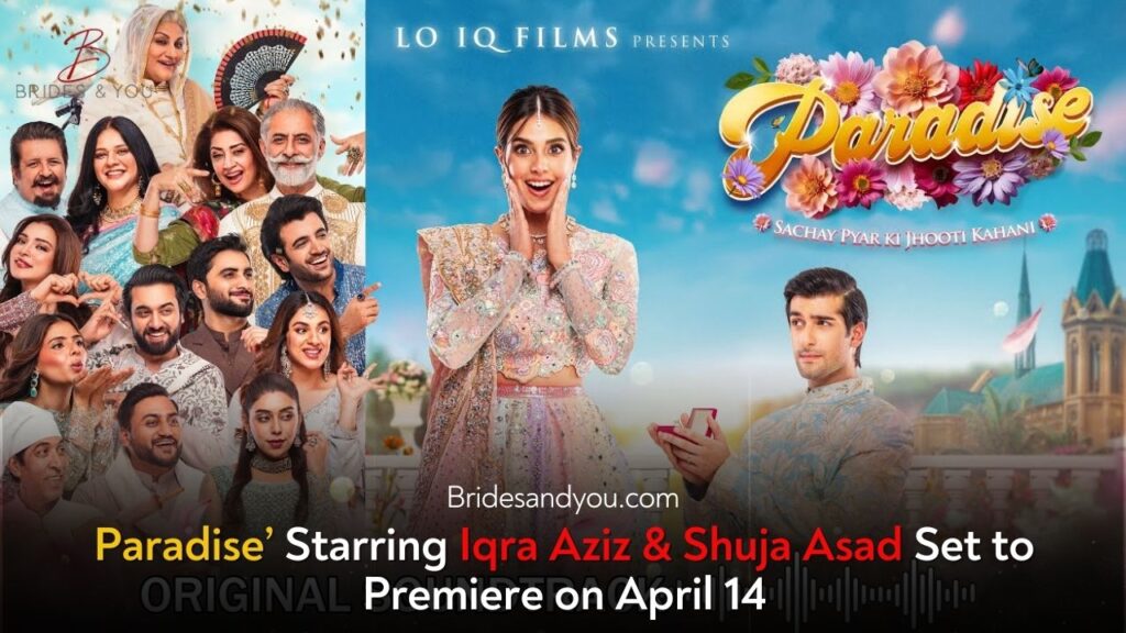 Paradise: Iqra Aziz & Shuja Asad's New Drama Premieres April 14
