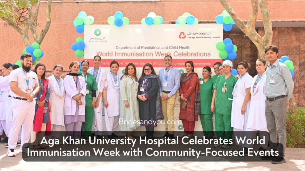 Aga Khan University Hospital Celebrates World Immunisation Week with Community-Focused Events