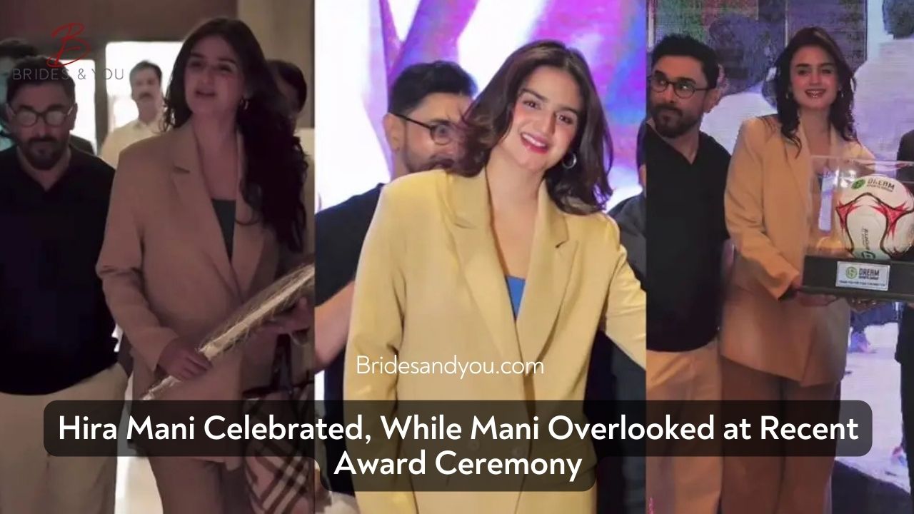 Hira Mani Honored While Mani Gets Ignored – Fans React to Awkward Event Moment