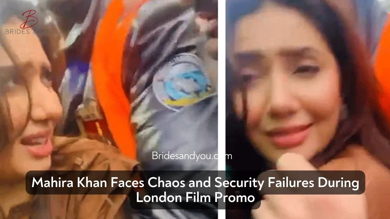 Mahira Khan London Film Promotion Turns Chaotic Amid Security Failures and Harassment Claims