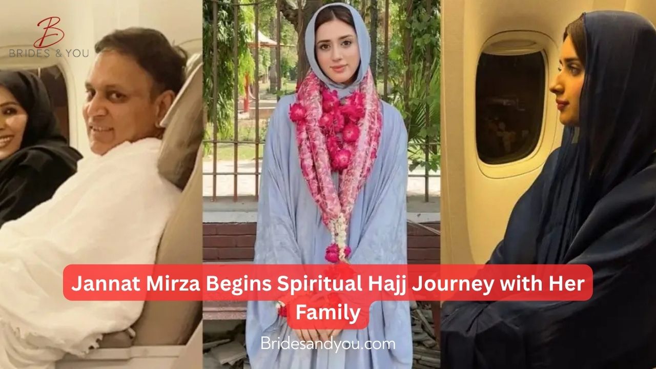 Jannat Mirza Hajj Journey 2025