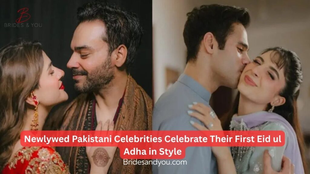 Newly Wed Pakistani Celebrities on Eid ul Adha 2025
