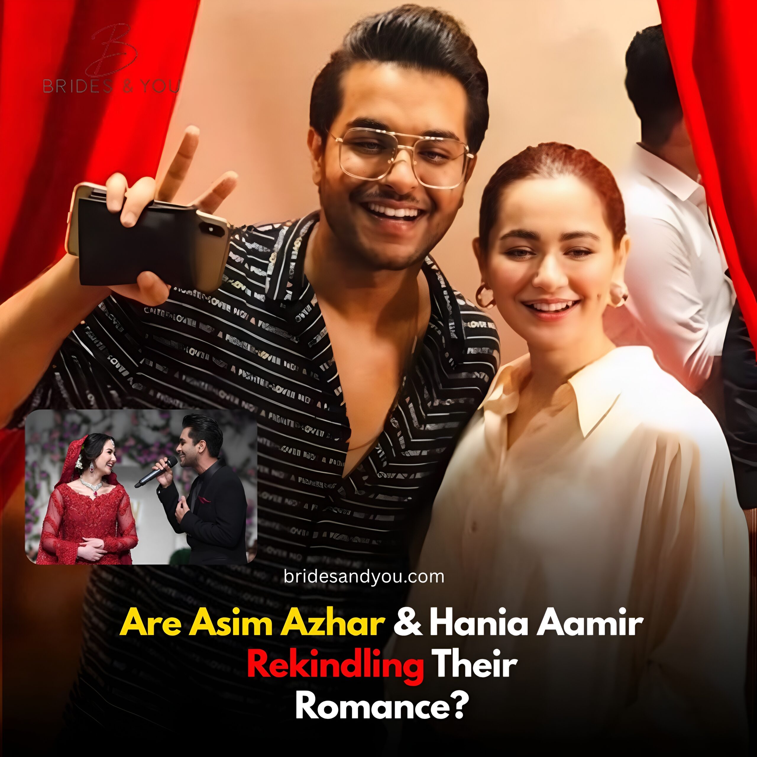 Are Asim Azhar & Hania Aamir Back Together