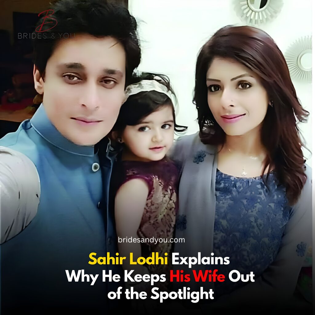Why Sahir Lodhi Does Not Bring His Wife In Public