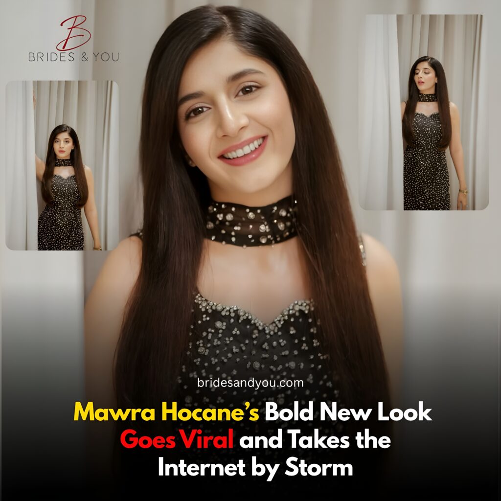 Mawra Hocane’s bold transformation