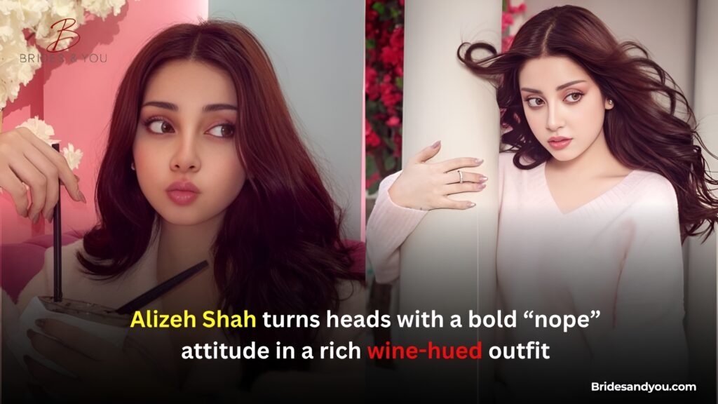 Alizeh Shah wine-toned look