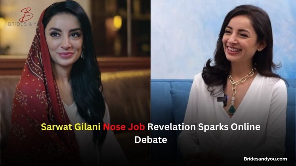 Sarwat Gilani nose job